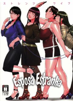  (C91) [Yorando (Sugi G)] Esposa Estranha  [Digital] [Portuguese]