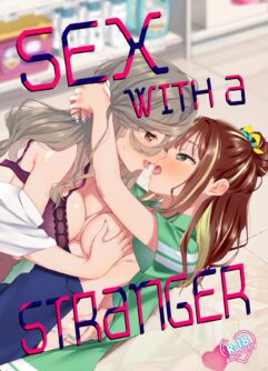  [Gutsutoma (Tachi)] Shiranai Onna to Suru Ecchi | Sex with a Stranger [English] [Digital]