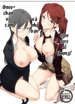  [Mutou Koucha] Kinjo no Tsuntsun Imouto to Muhyoujou Ane ni Semarare Ecchi [Vietnamese] [Digital]